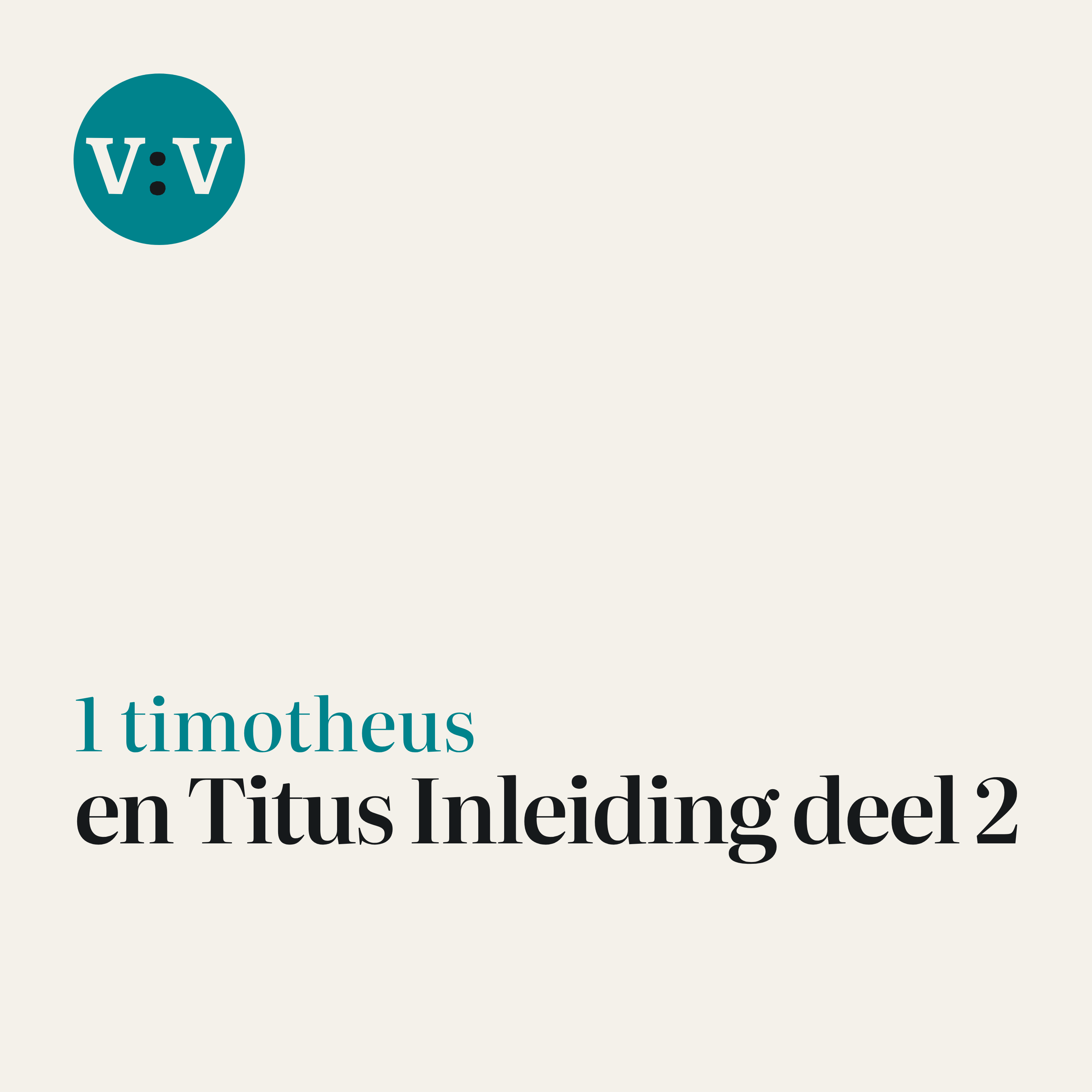 1 Timotheüs en Titus Inleiding deel 2